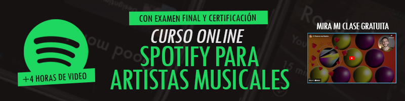 Curso de Spotify para Artistas Musicales con más de 4 horas de video. ¡Mira mi clase gratuita!